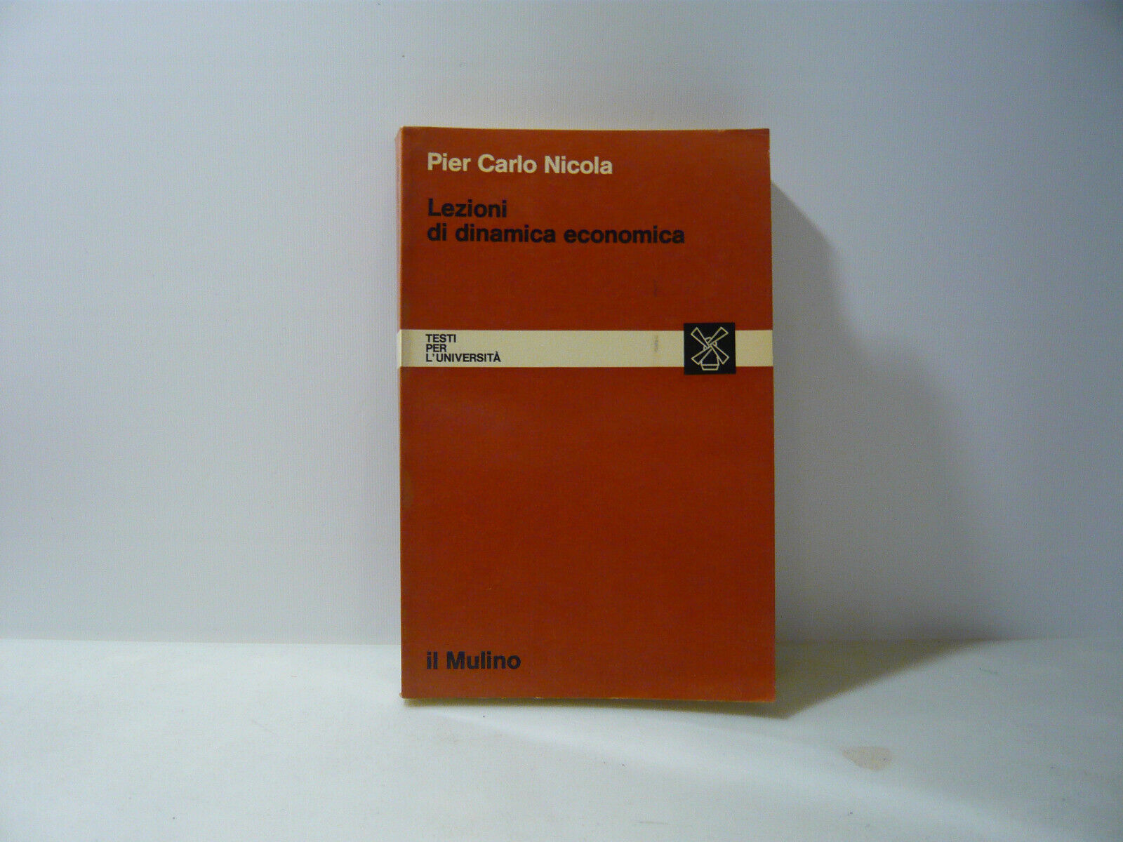 Nicola,LEZIONI DI DINAMICA ECONOMICA,Bologna,1976[critica economica