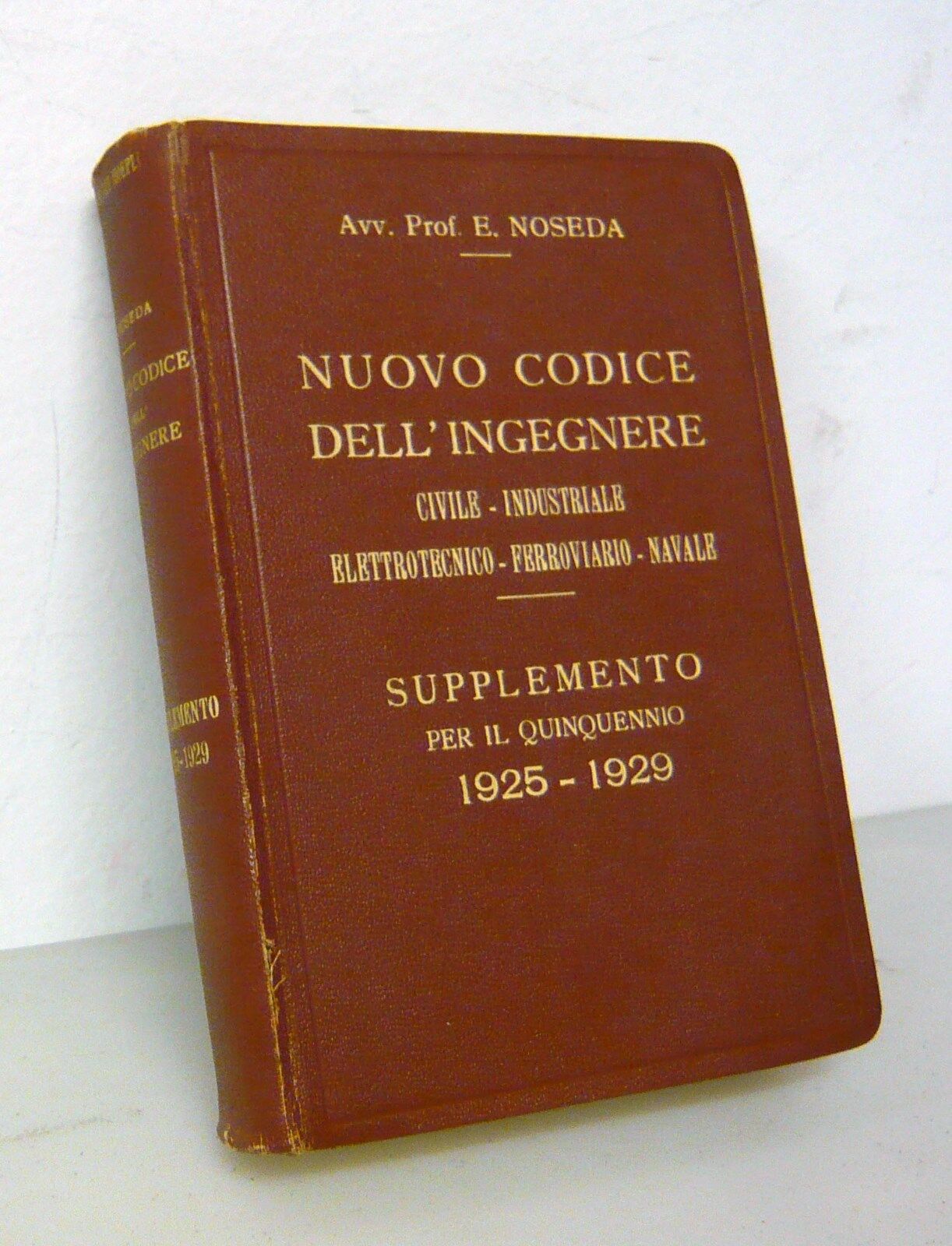 Noseda,NUOVO CODICE DELL'INGEGNERE CIVILE.SUPPLEMENTO,Hoepli 1930[diritto