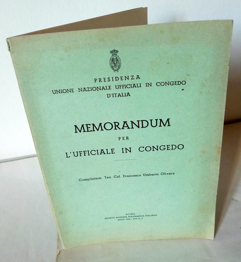 Olivero,MEMORANDUM PER L'UFFICIALE IN CONGEDO,1938[storia,Esercito,fascismo