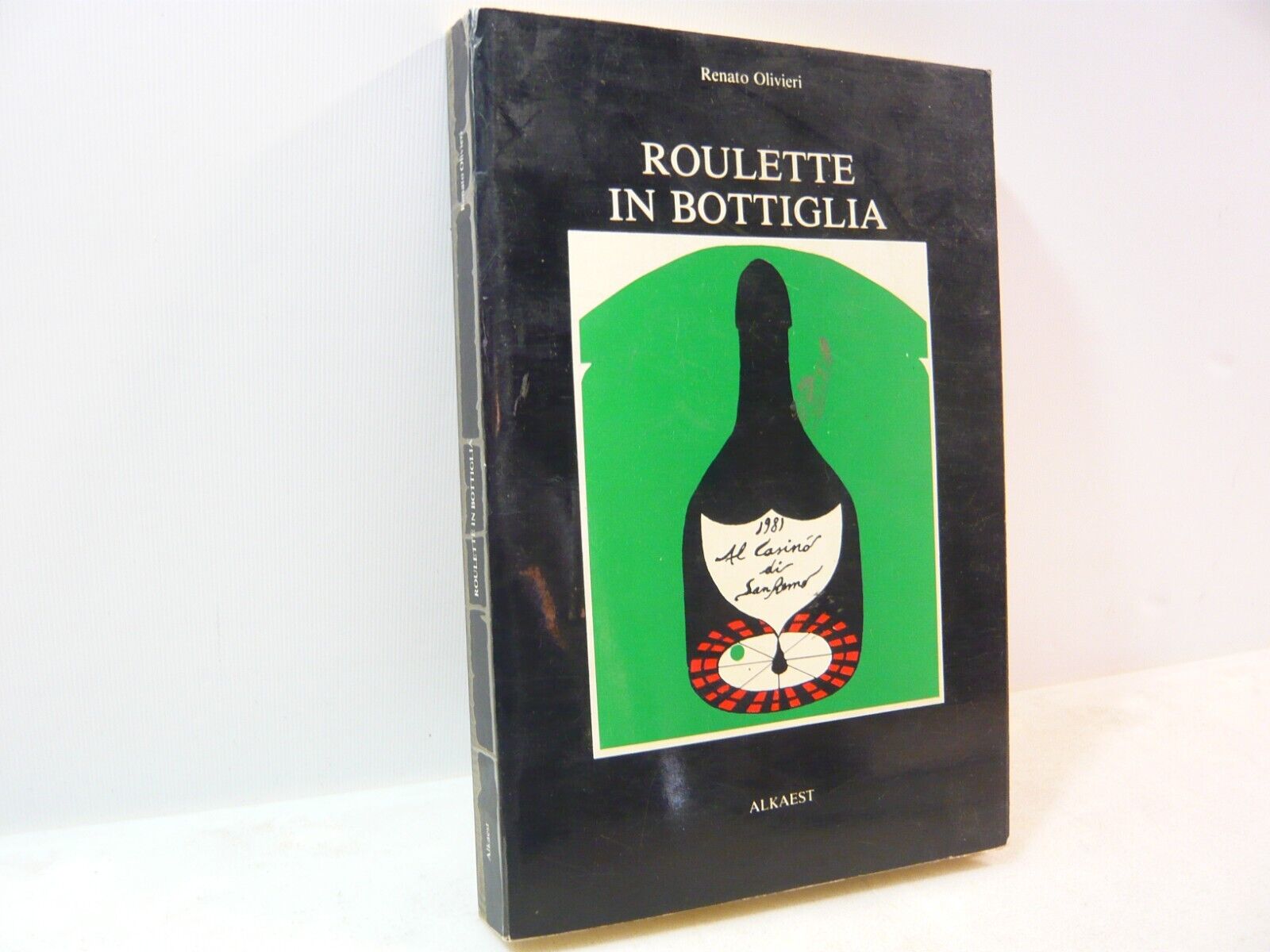 Olivieri,ROULETTE IN BOTTIGLIA, edizioni Alkaest, Genova, 1981