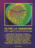OLTRE LA SINDROME.Deliri,sogni e racconti sull'energia,Ipcren 1985[Bellezza,Curi