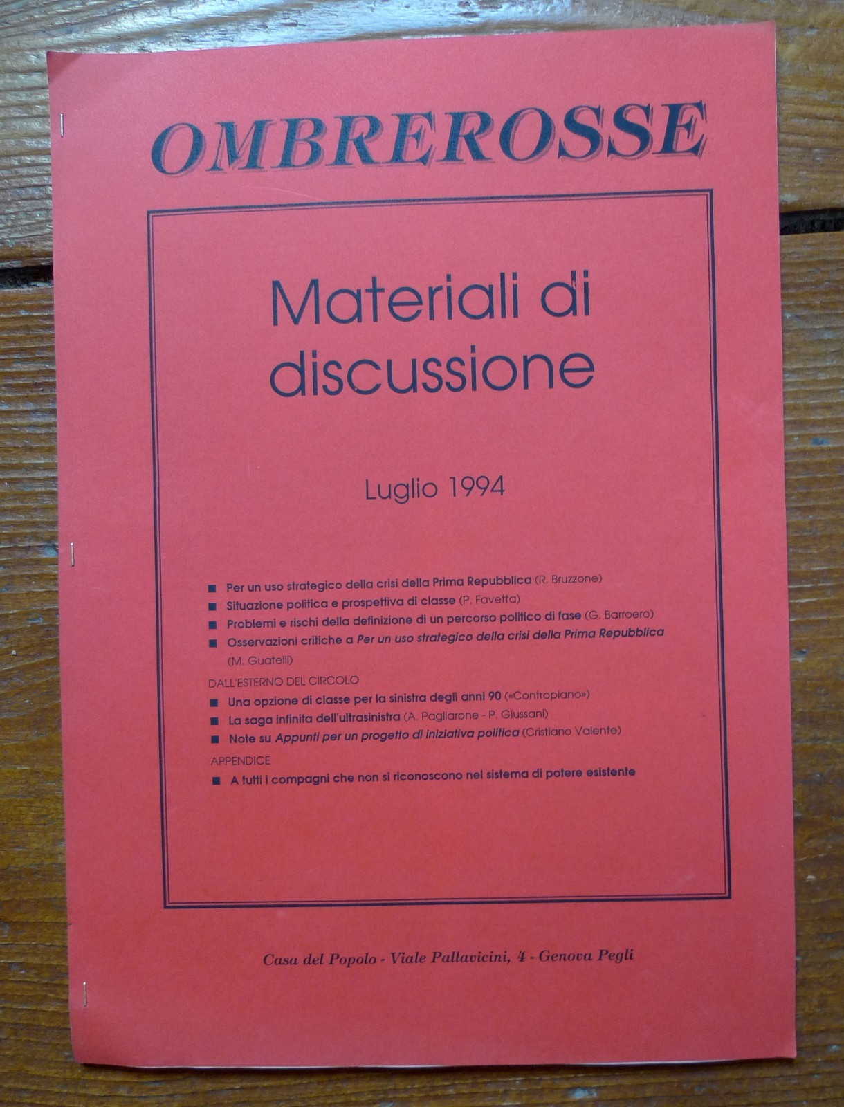 OMBRE ROSSE.MATERIALI DI DISCUSSIONE,1994.Casa del Popolo,Genova[I Repubblica
