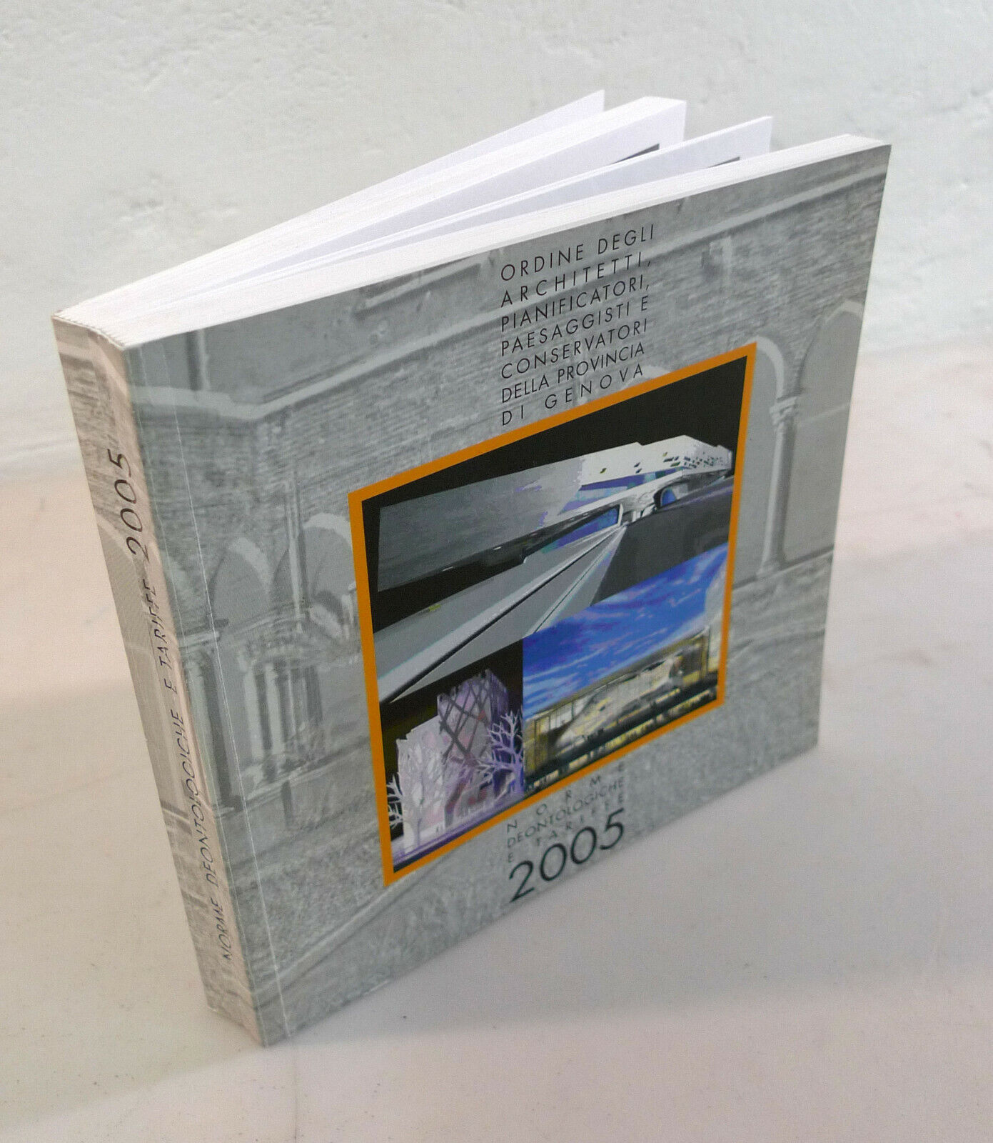Ordine degli Architetti,NORME DEONTOLOGICHE E TARIFFE 2005[architettura,Genova