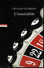 Osvaldo Guerrieri,L'INSAZIABILE,Neri Pozza 2008 [narrativa contemporanea