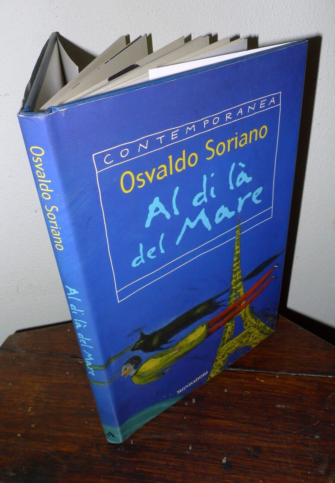 Osvaldo Soriano,AL DI LÀ DEL MARE,1999 Mondadori CONTEMPORANEA