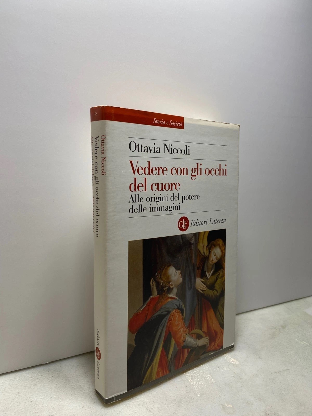 Ottavia Niccoli,VEDERE CON GLI OCCHI DEL CUORE,Laterza 2011[storia