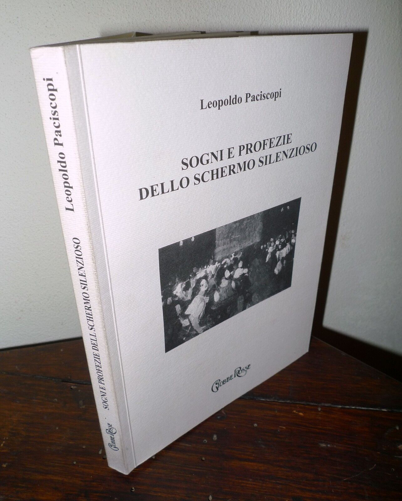 Paciscopi,SOGNI E PROFEZIE DELLO SCHERMO SILENZIOSO,2005[cinema muto