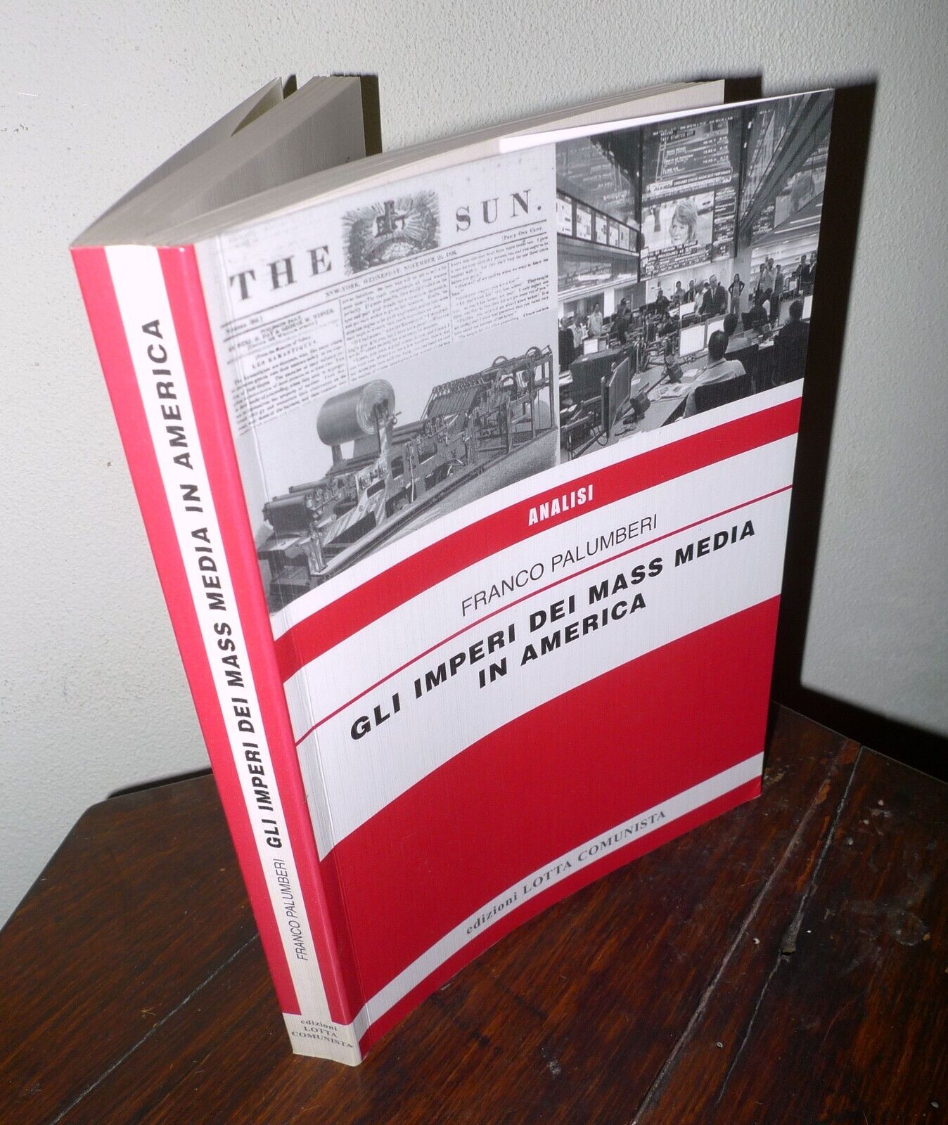 Palumberi,GLI IMPERI DEI MASS MEDIA IN AMERICA,2011 Ed. Lotta Comunista
