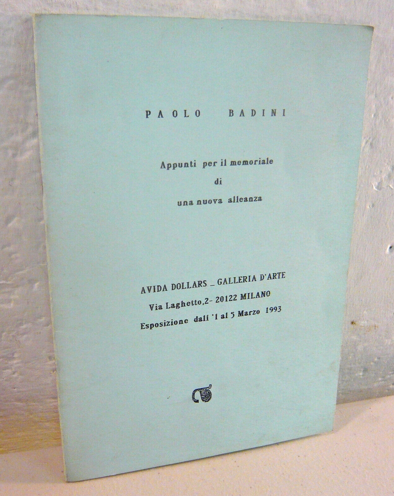 Paolo Badini,APPUNTI PER IL MEMORIALE DI UNA NUOVA ALLEANZA,1993[poesia visiva
