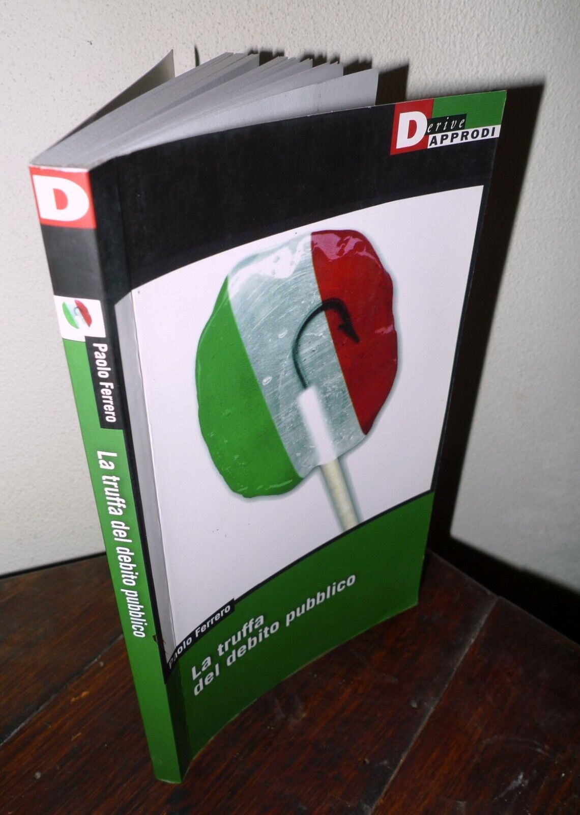 Paolo Ferrero,LA TRUFFA DEL DEBITO PUBBLICO,2014 DeriveApprodi[austerità