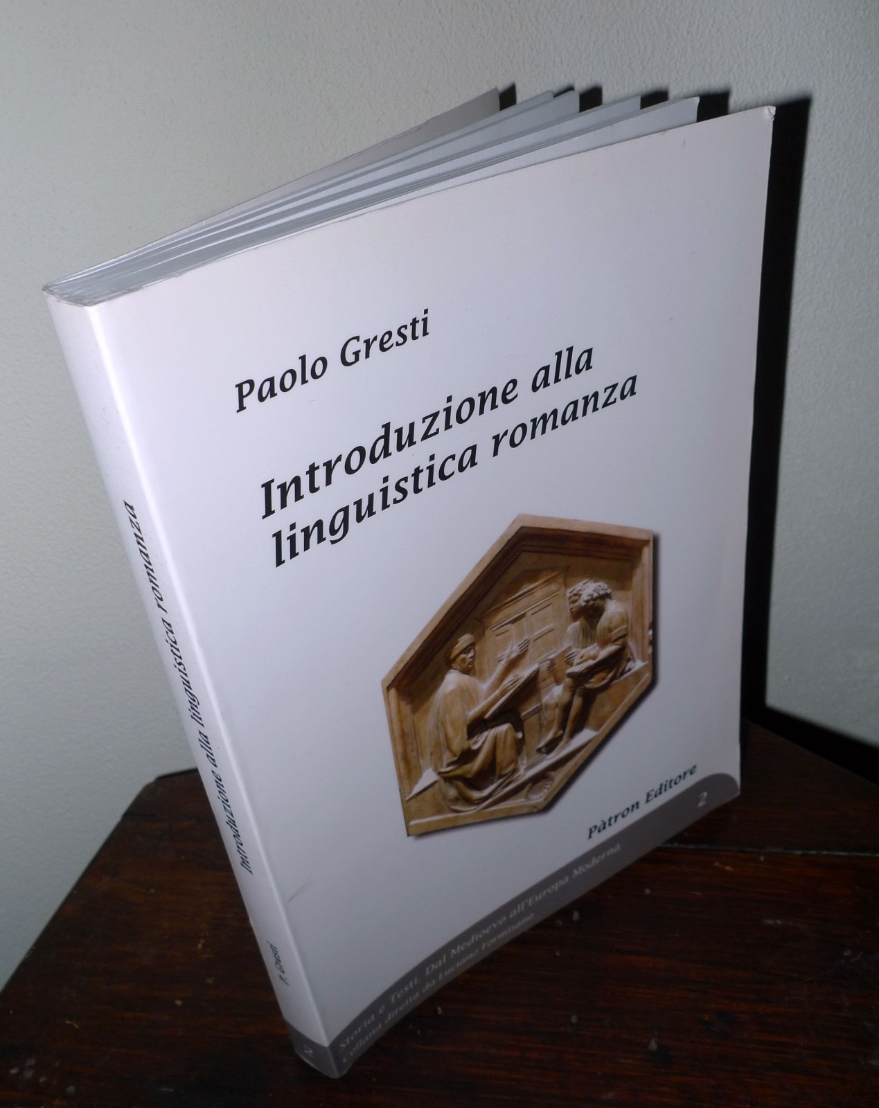 Paolo Gresti,INTRODUZIONE ALLA LINGUISTICA ROMANZA,2016 Patron[filologia