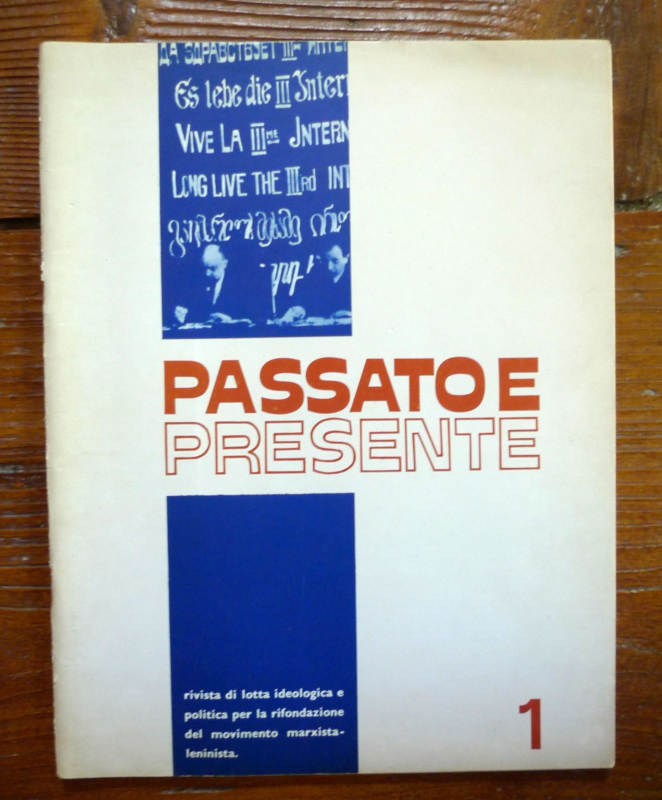 PASSATO E PRESENTE n.1 1975.RIVISTA DI LOTTA IDEOLOGICA E POLITICA[comunismo