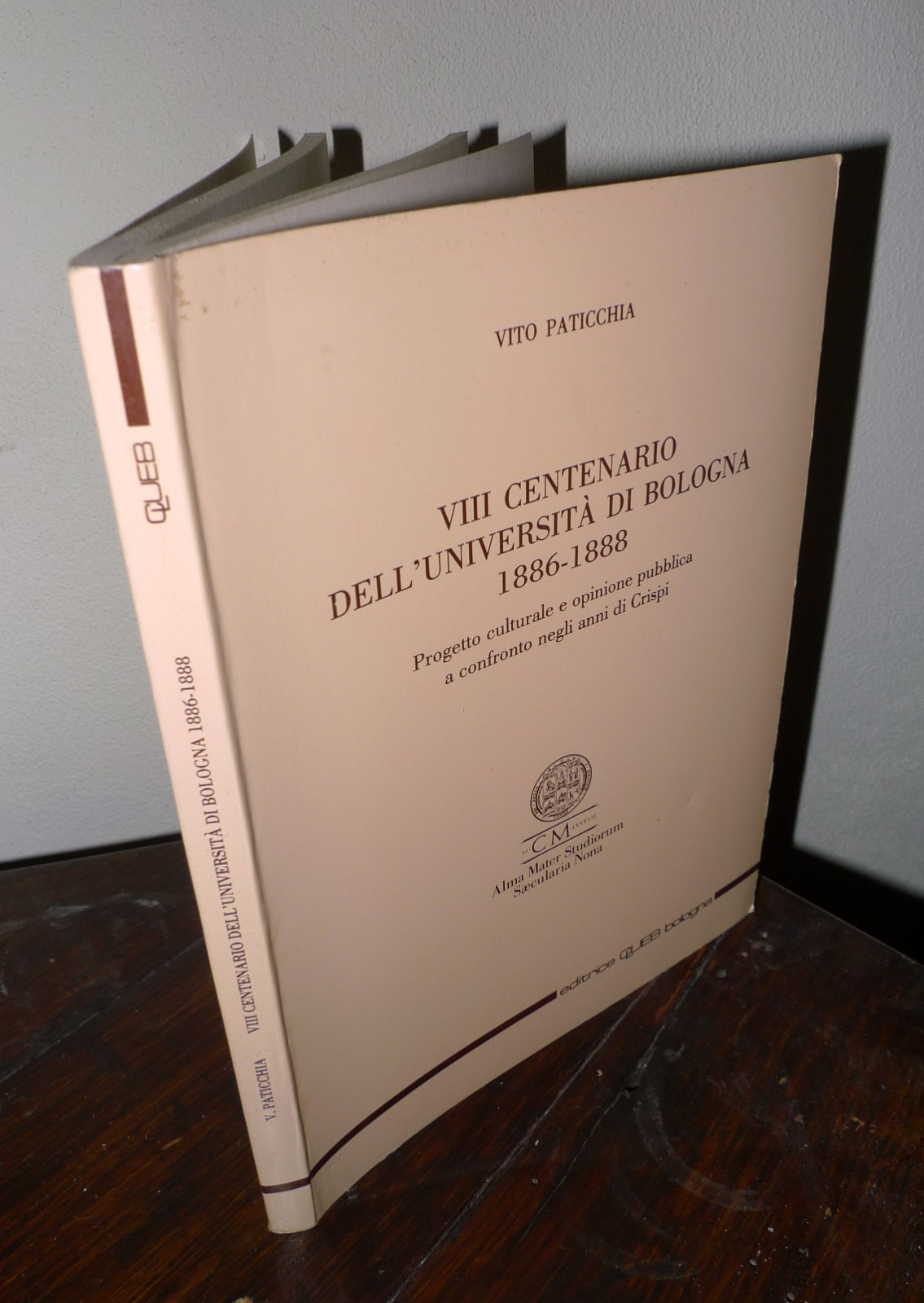 Paticchia,VIII CENTENARIO DELL'UNIVERSITÀ DI BOLOGNA 1886-1888,CLUEB 1989[storia