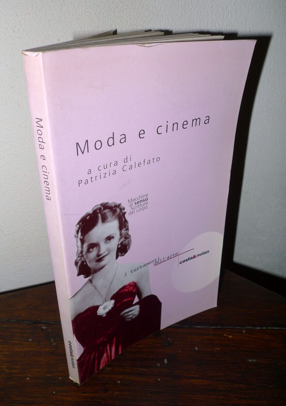 Patrizia Calefato,MODA E CINEMA,1999 Costa & Nolan[I TURBAMENTI DELL'ARTE