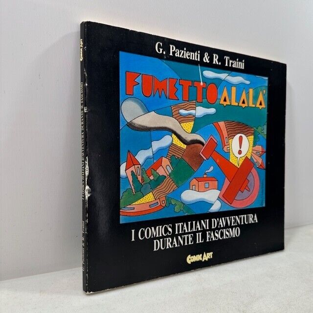 Pazienti,Traini,FUMETTO ALALA’,I comics italiani d’avventura durante il fascismo