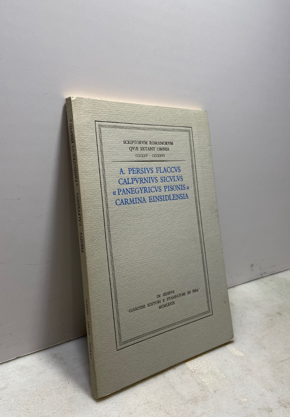 PERSIUS FLACCUS CALPURNIUS SICULUS “PANEGYRICUS PISONIS” CARMINA, 1976