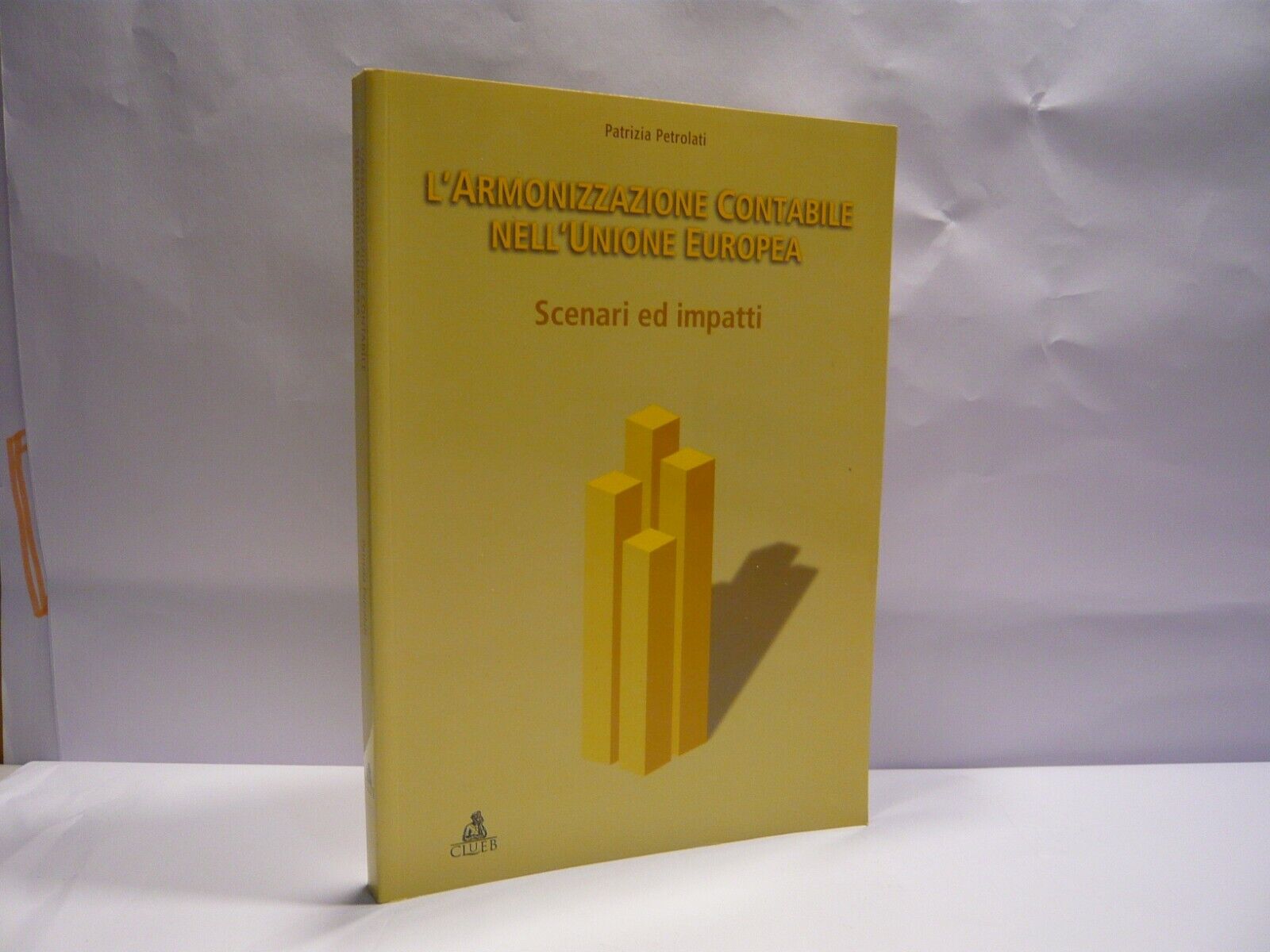 Petrolati,L’ARMONIZZAZIONE CONTABILE NELL’UNIONE EUROPEA,2002[contabilità