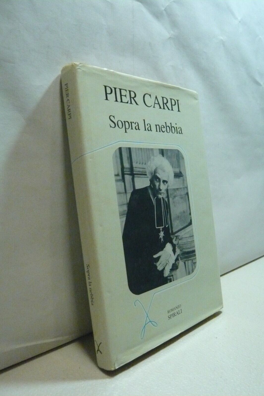 Pier Carpi,SOPRA LA NEBBIA, Spirali Edizioni, Milano, 1987, prima edizione