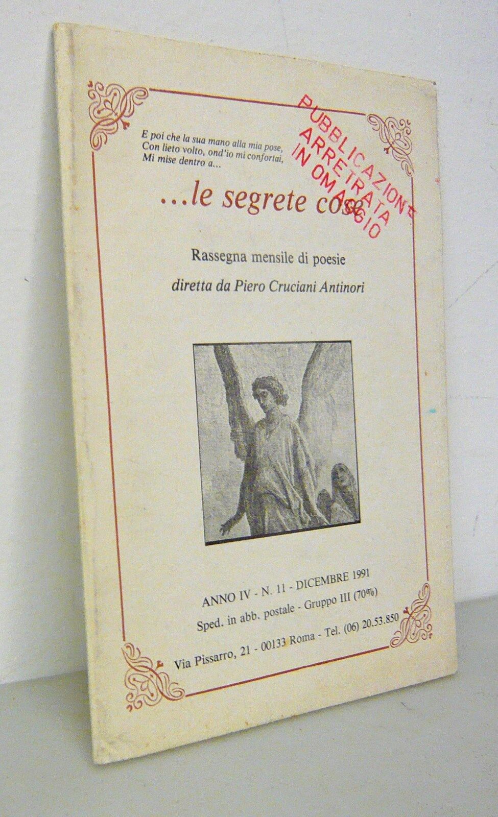 Piero Cruciani Antinori,LE SEGRETE COSE n.11 1991.Rassegna mensile di poesie