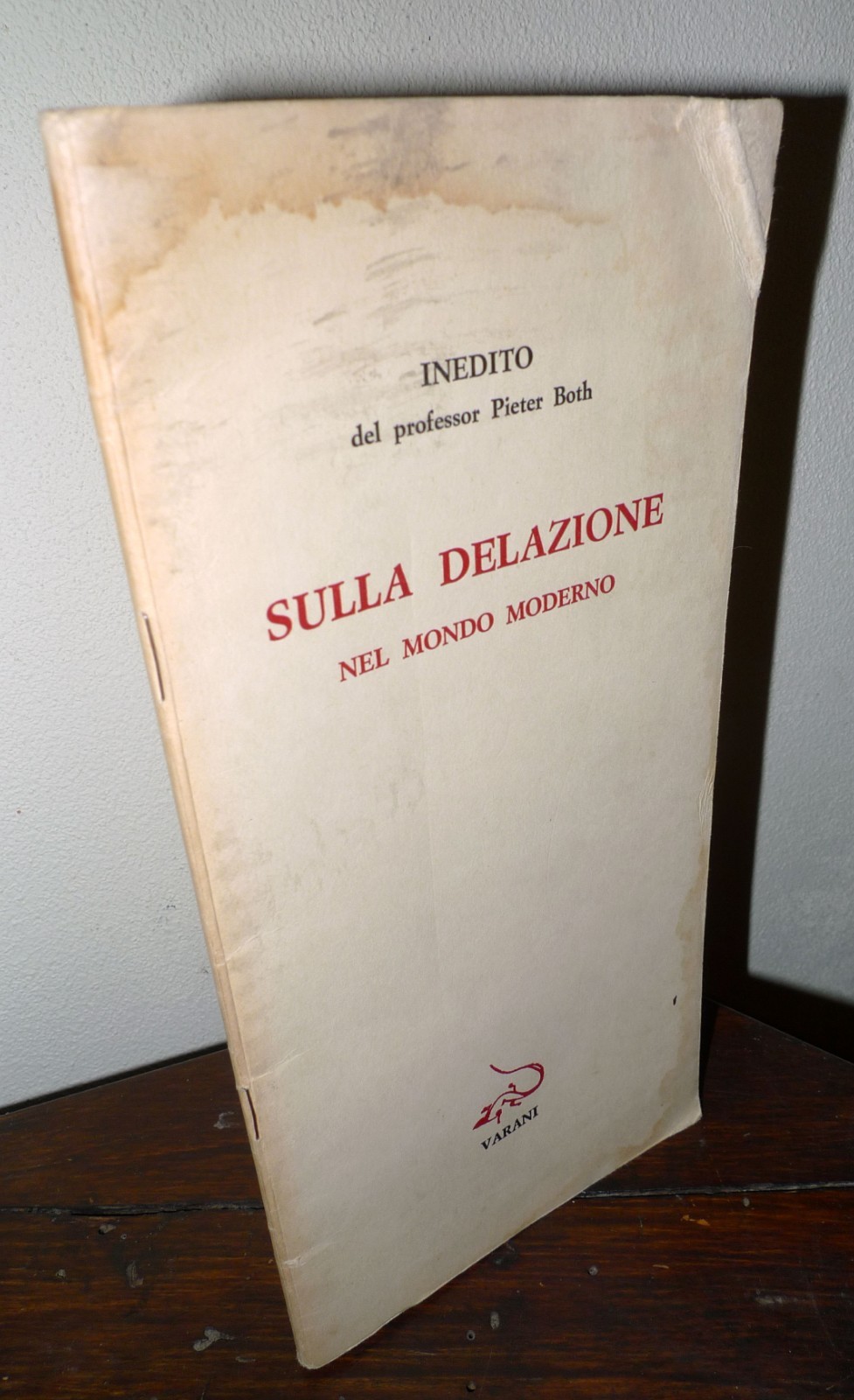 Pieter Both,SULLA DELAZIONE NEL MONDO MODERNO,1980 Varani[politica,controllo