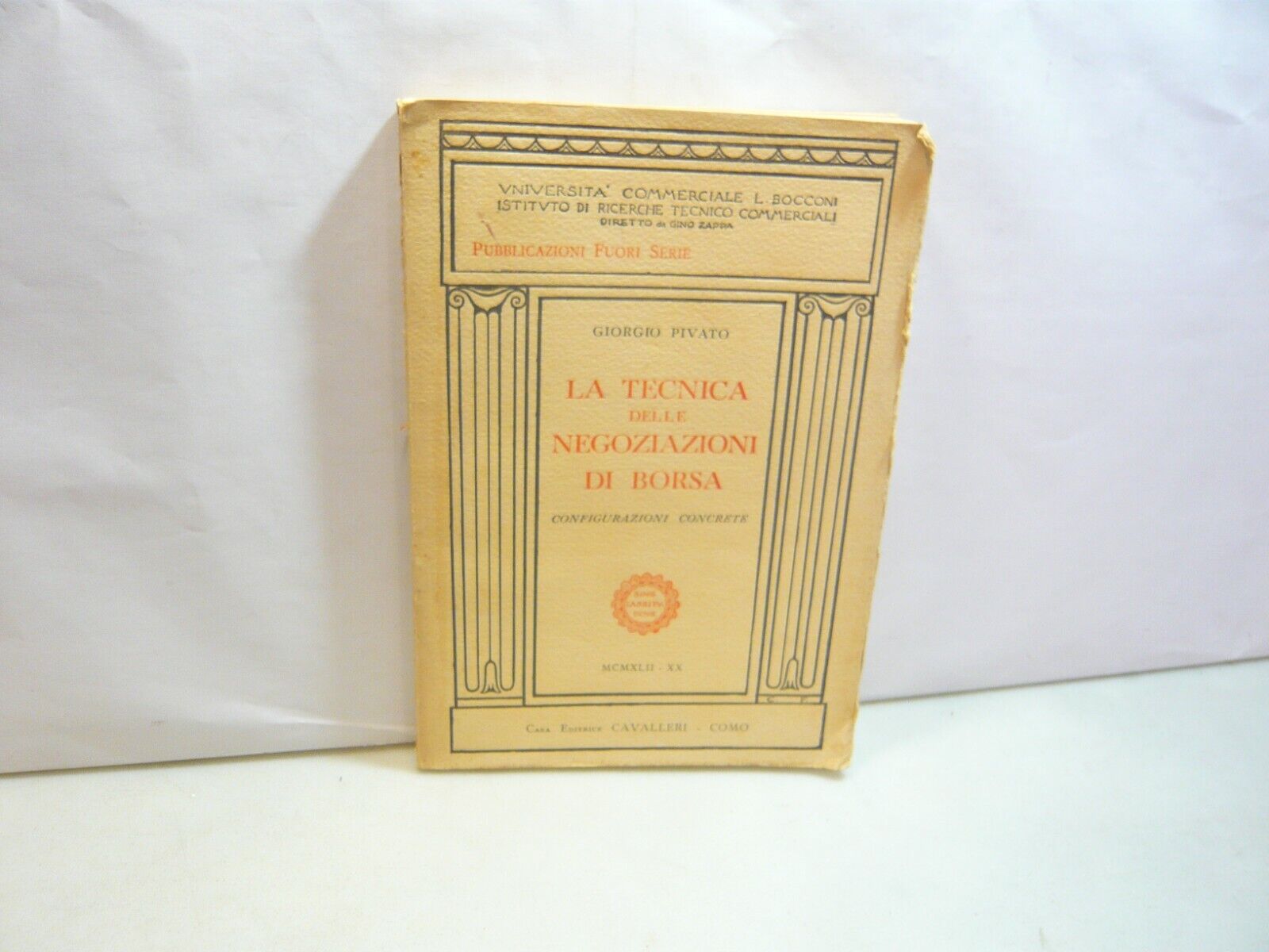 Pivato,LA TECNICA DELLE NEGOZIAZIONI DI BORSA,Cavalleri,Como 1942
