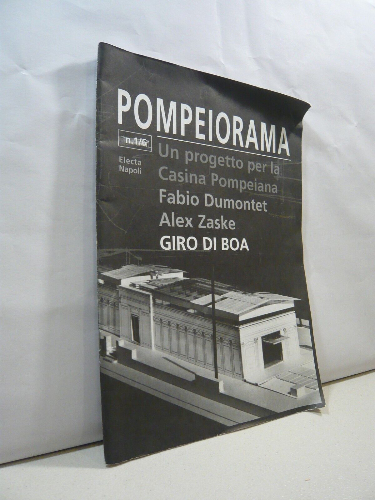 POMPEIORAMA 1/6 Un progetto per la Casina Pompeiana.Giro di boa, …