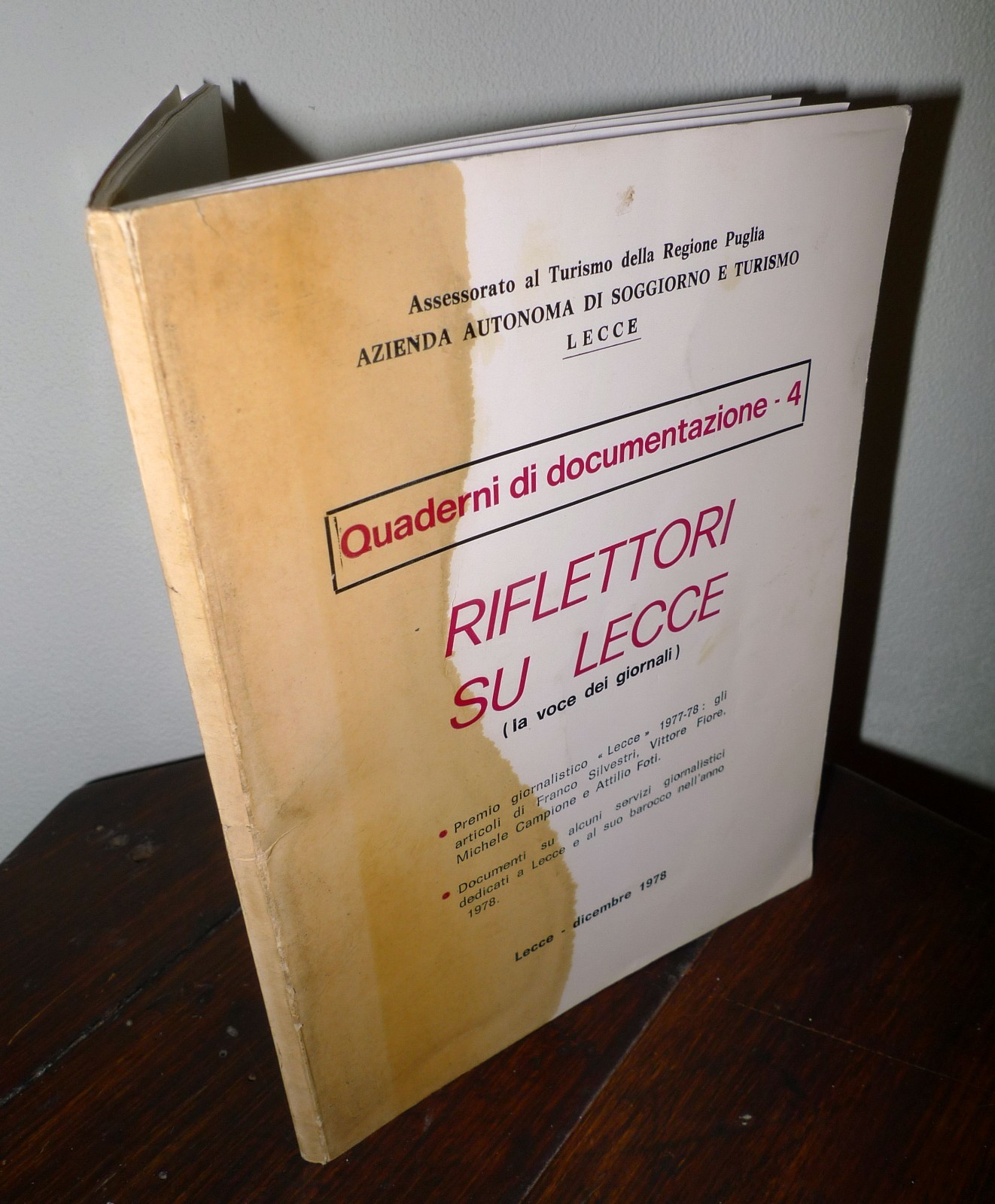 QUADERNI DI DOCUMENTAZIONE n.4 1978.RIFLETTORI SU LECCE(La voce dei giornali)