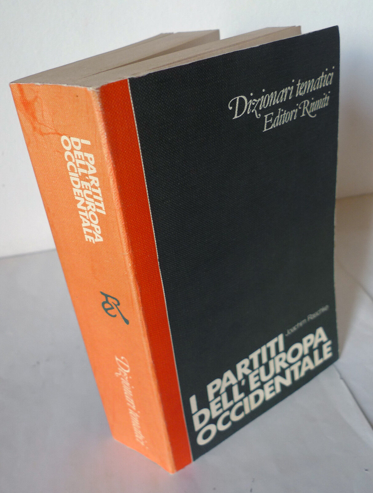 Raschke,I PARTITI DELL'EUROPA OCCIDENTALE,1983 Ed.Riuniti[storia,politica
