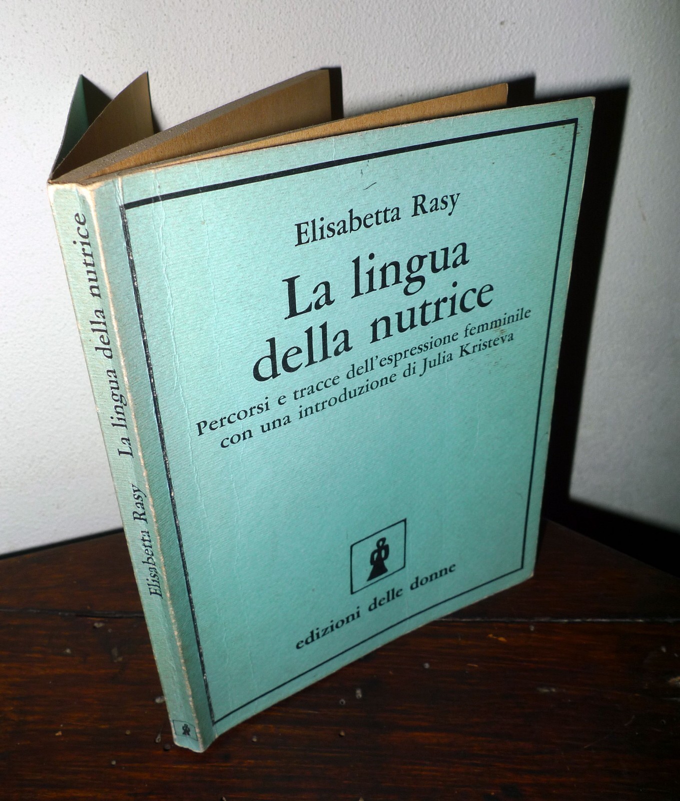 Rasy,LA LINGUA DELLA NUTRICE,1978 Ed.delle donne[espressione femminile,Kristeva