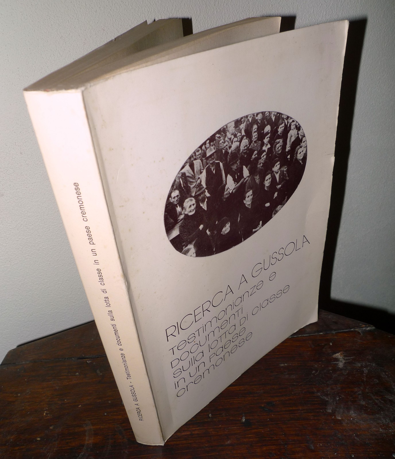 RICERCA A GUSSOLA.LOTTA DI CLASSE IN UN PAESE CREMONESE,1980[PCI,storia locale