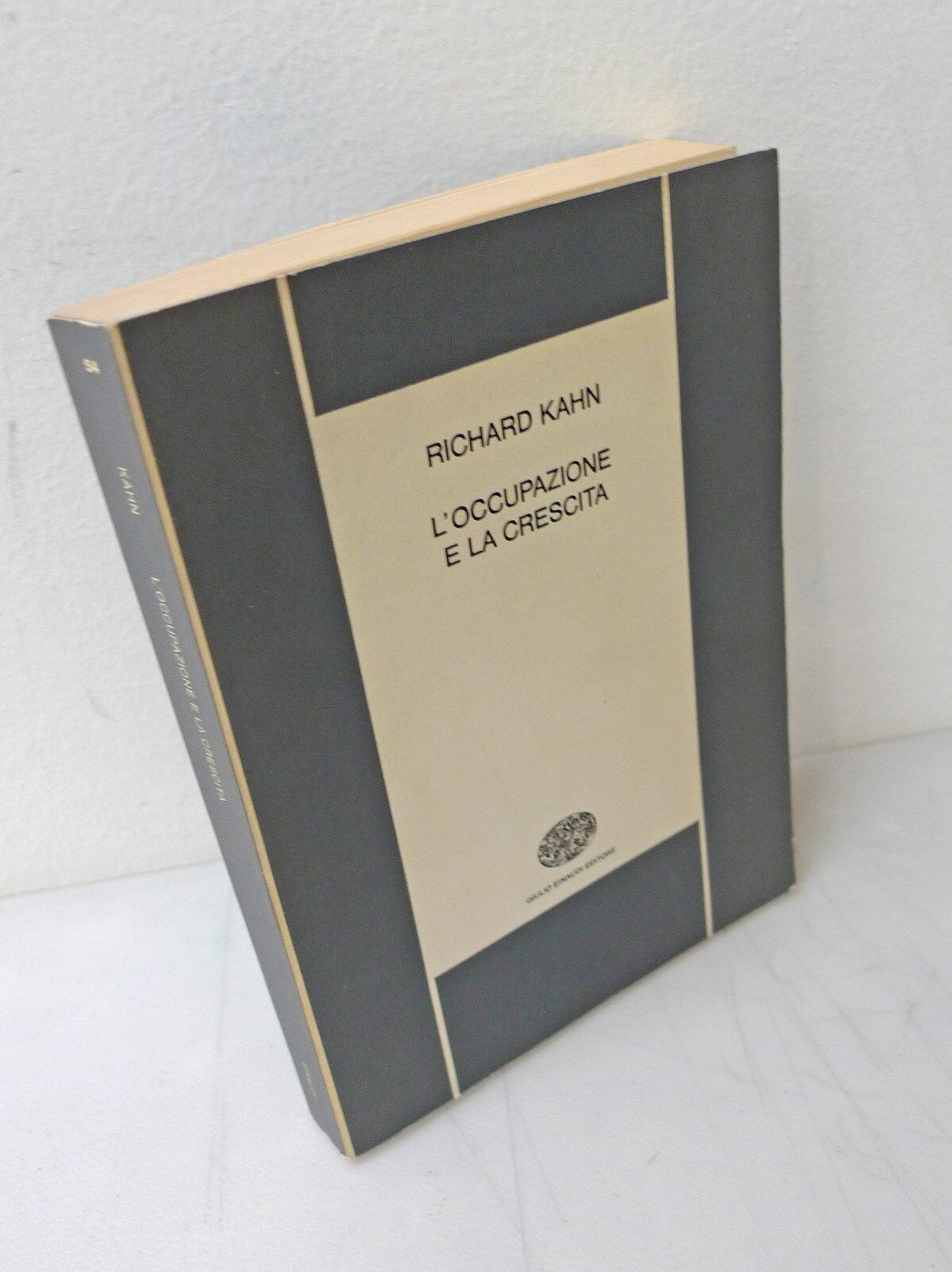 Richard Kahn,L'OCCUPAZIONE E LA CRESCITA,1976 Einaudi[economia