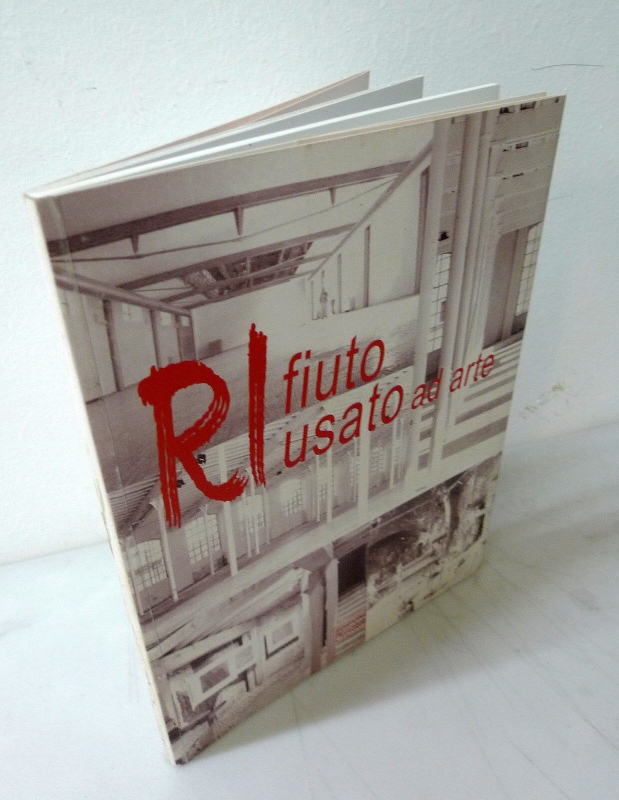 RIFIUTO RIUSATO AD ARTE,2005 Peccolo[catalogo,contemporanea,riciclaggio