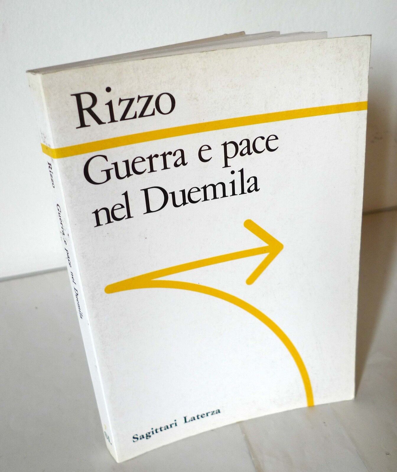 Rizzo, GUERRA E PACE NEL DUEMILA, Laterza 1987