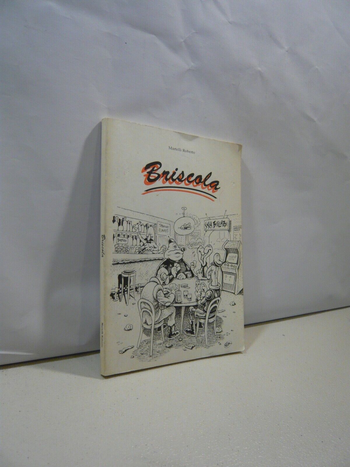 Roberto Martelli,BRISCOLA,Edizioni Grafiche 3B,1993[autografo