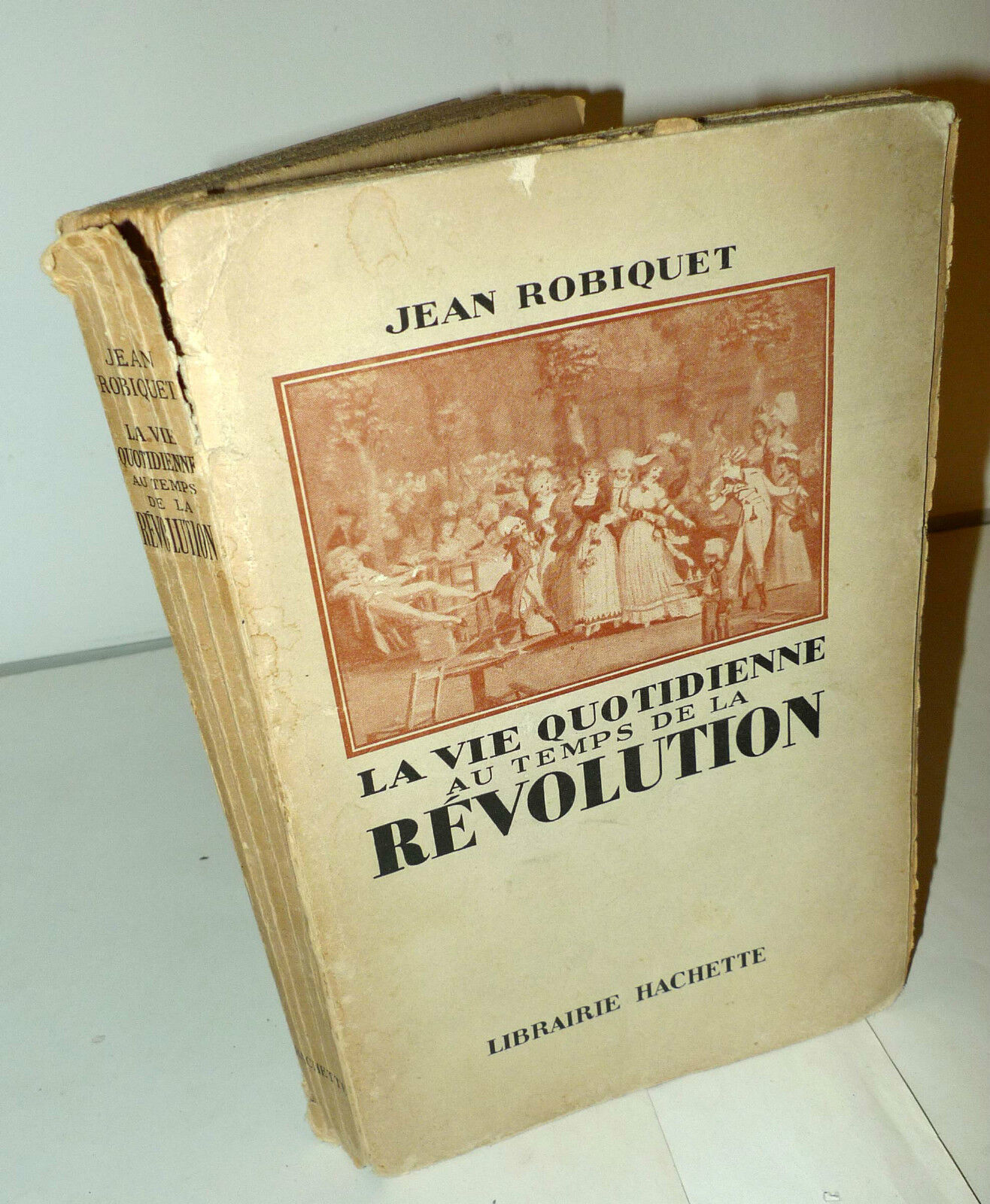 Robiquet,LA VIE QUOTIDIENNE AU TEMPS DE LA RÉVOLUTION,1938[rivoluzione francese
