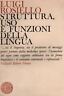 Rosiello,STRUTTURA,USO E FUNZIONI DELLA LINGUA,1965 Vallecchi[linguistica