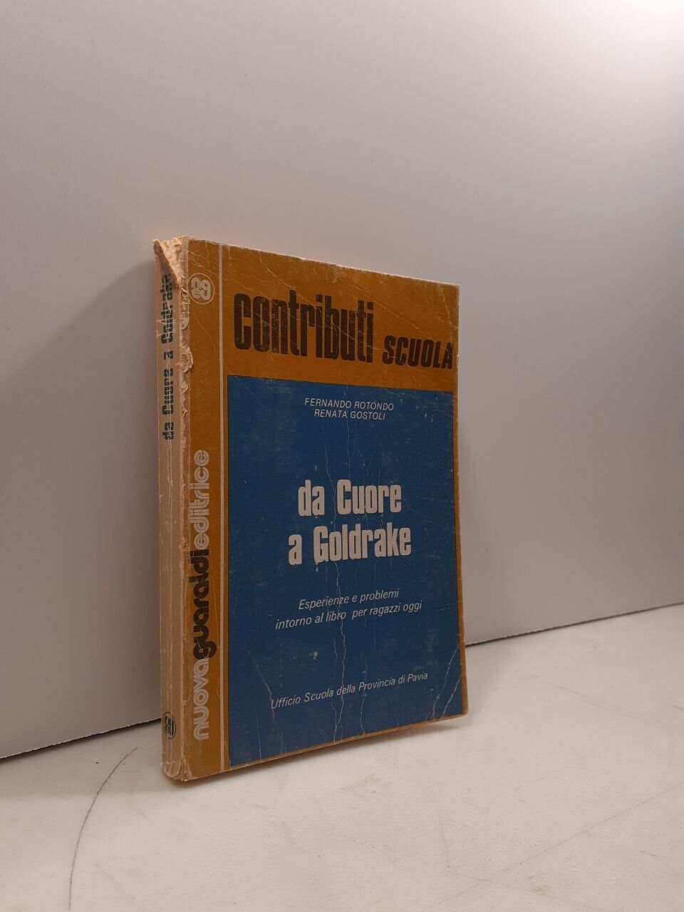 Rotondo,Gostoli,DA CUORE A GOLDRAKE,Nuova Guaraldi 1980[libro per ragazzi