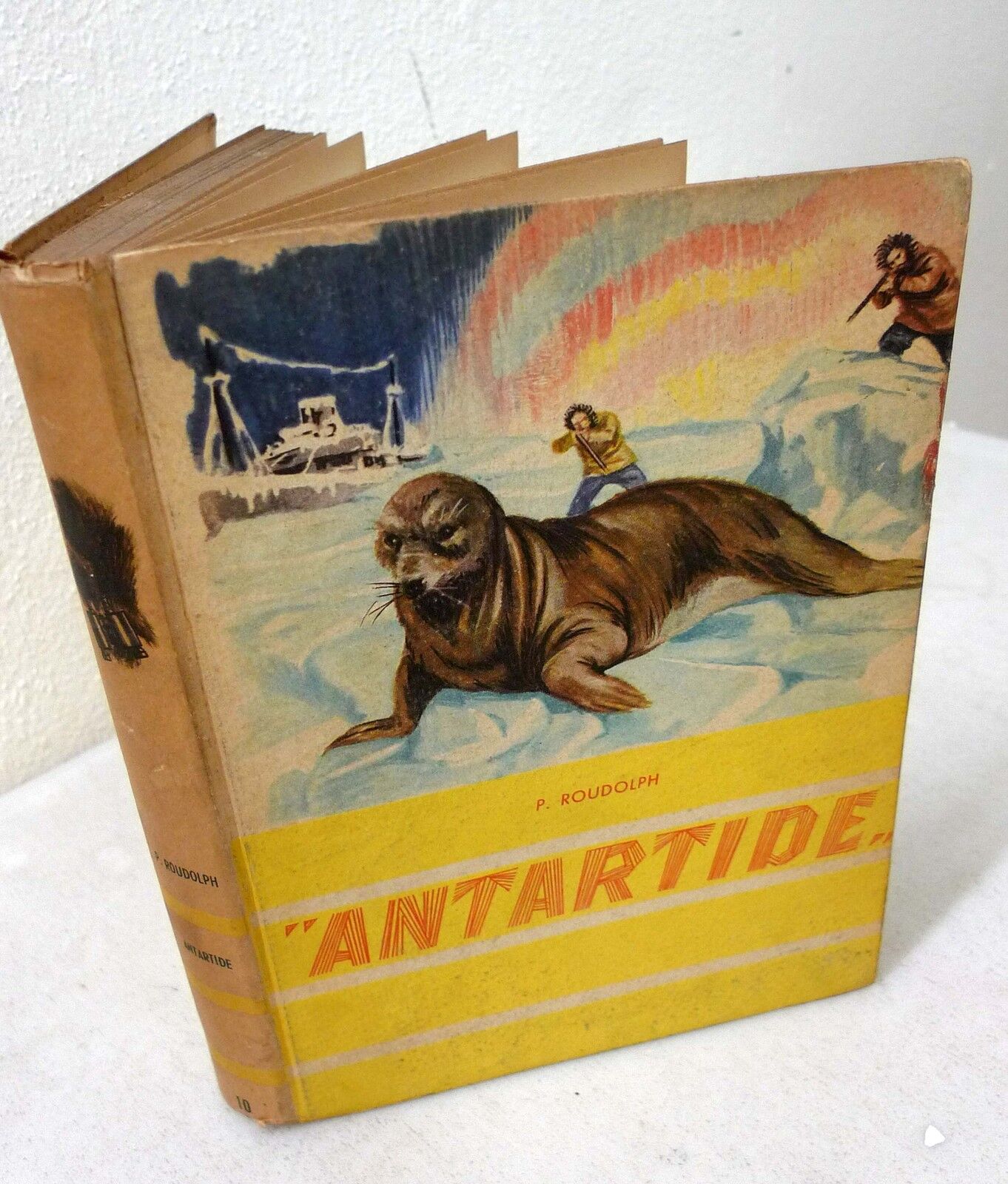 Roudolph,ANTARTIDE.Avventure moderne, 1950 Società Apostolato Stampa