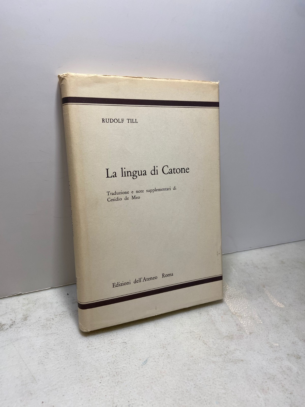 Rudolf Till,LA LINGUA DI CATONE, Edizione dell’Ateneo,Roma 1968