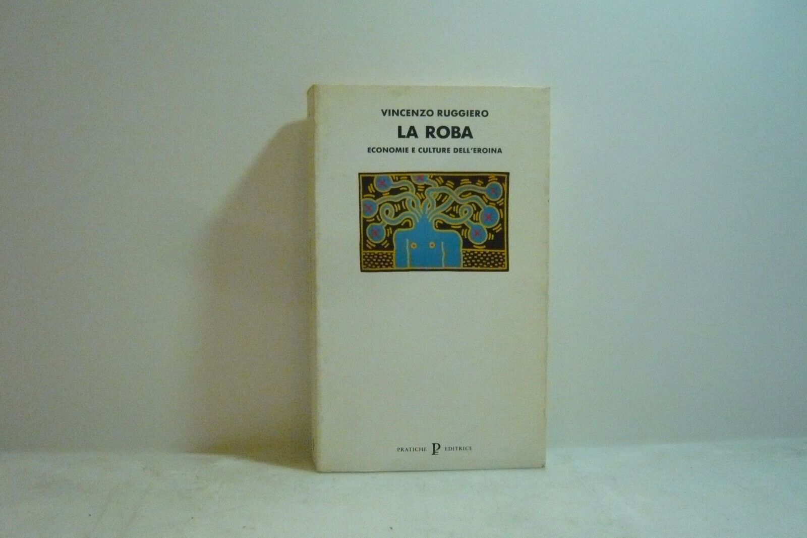 Ruggiero,LA ROBA,Parma,1992[eroina,subcultura