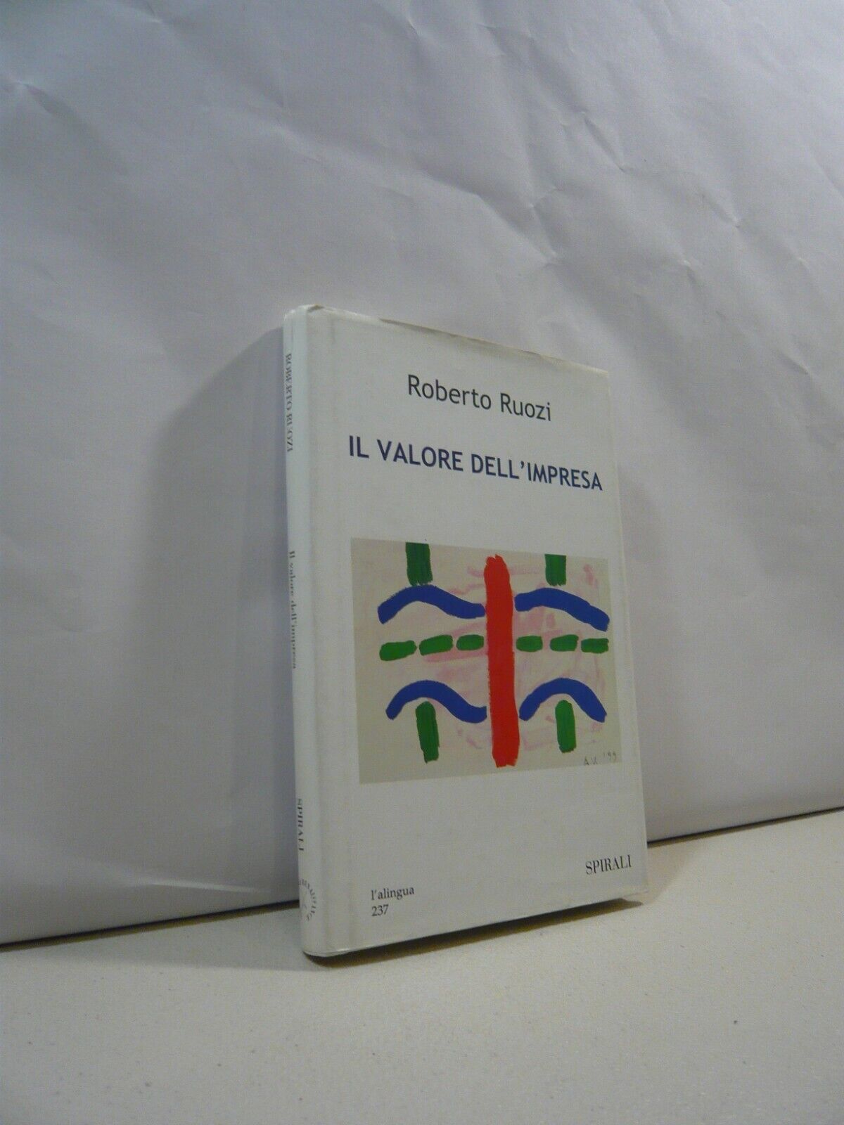Ruozi,IL VALORE DELL’IMPRESA,2006 Spirali[economia