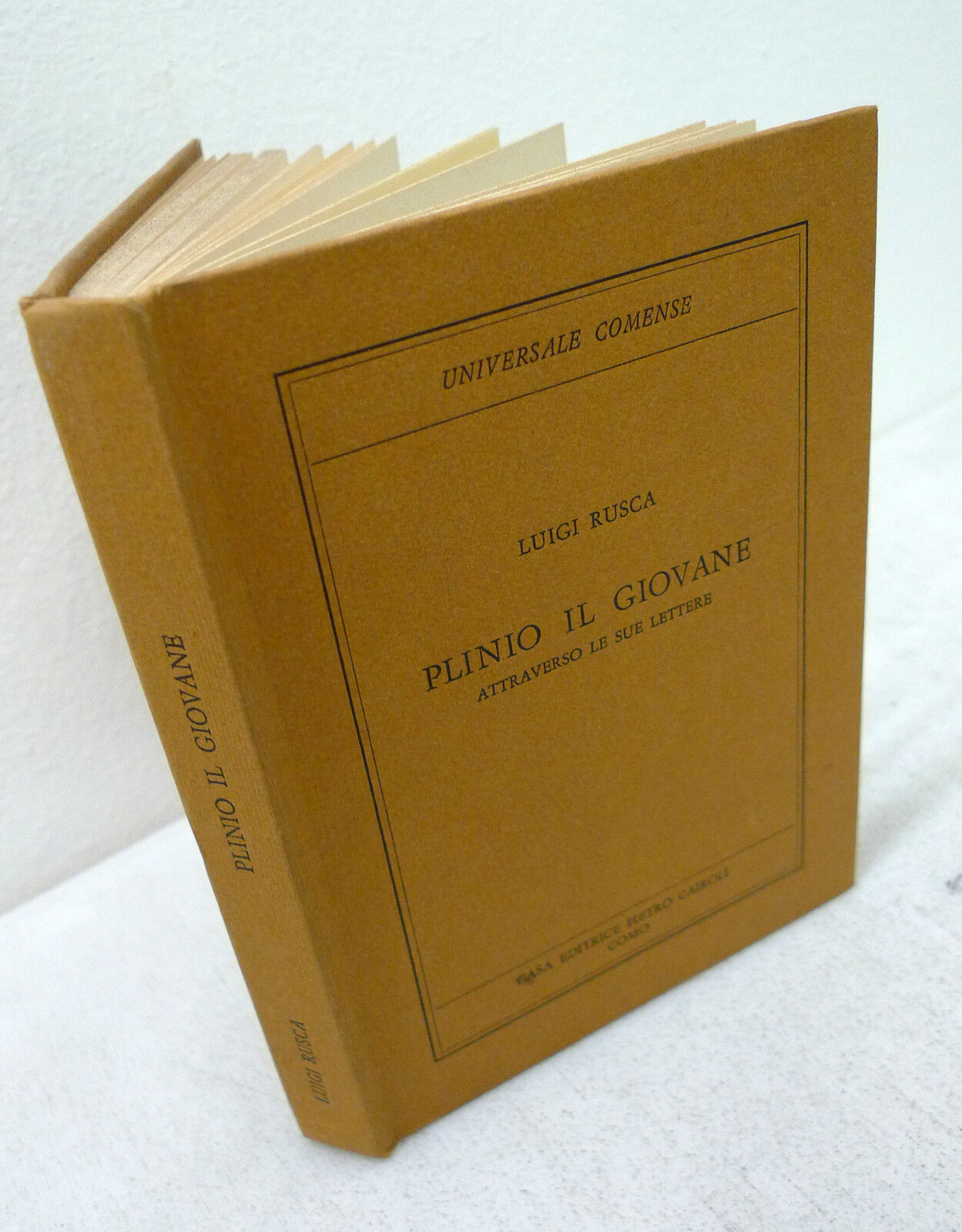 Rusca,PLINIO IL GIOVANE ATTRAVERSO LE SUE LETTERE,1967 Cairoli[storia,biografia