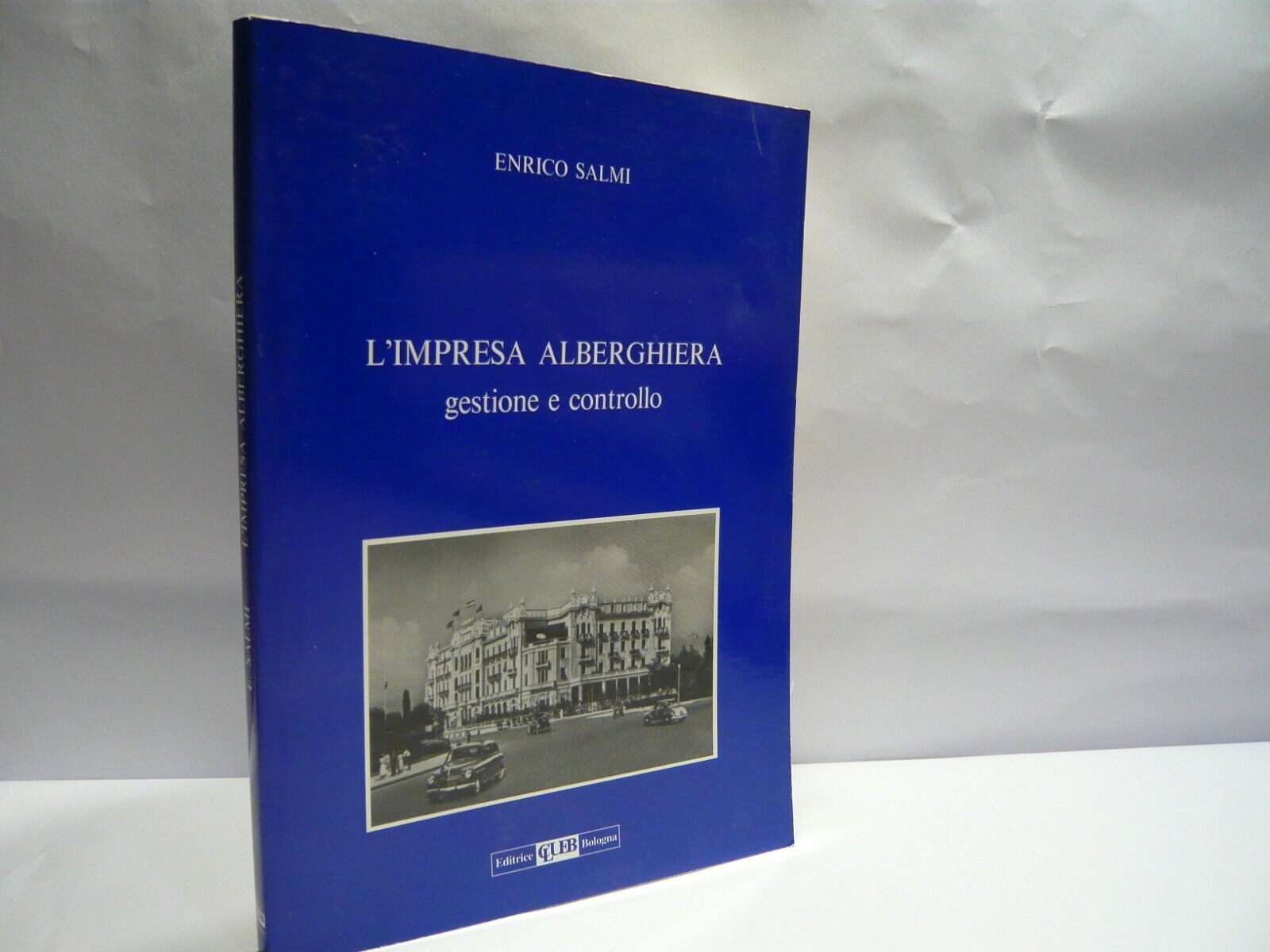 Salmi,L’IMPRESA ALBERGHIERA, 1993 Clueb[economia, turismo