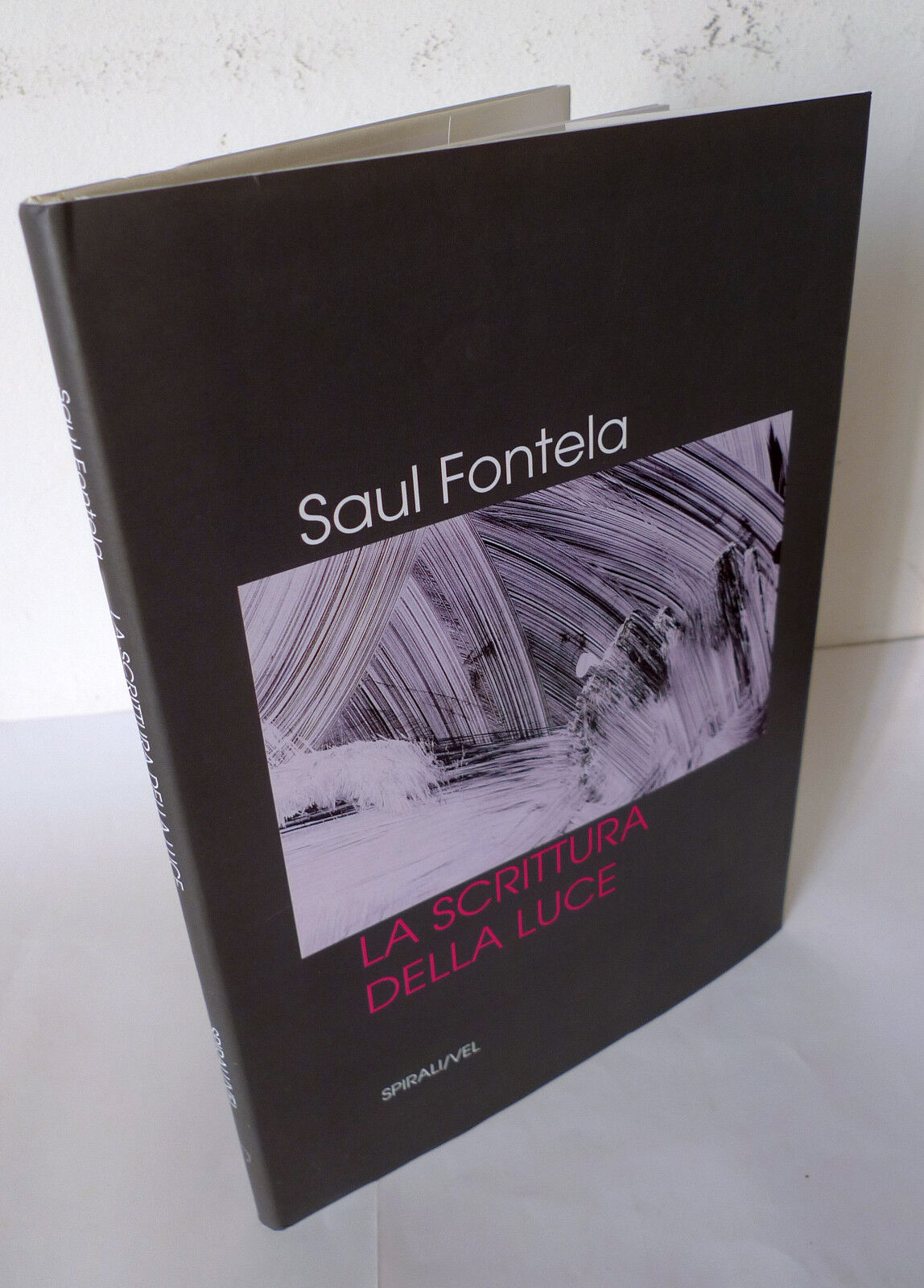 Saul Fontela,LA SCRITTURA DELLA LUCE,2000 Spirali I^ed[FOTOGRAFIA,arte,catalogo