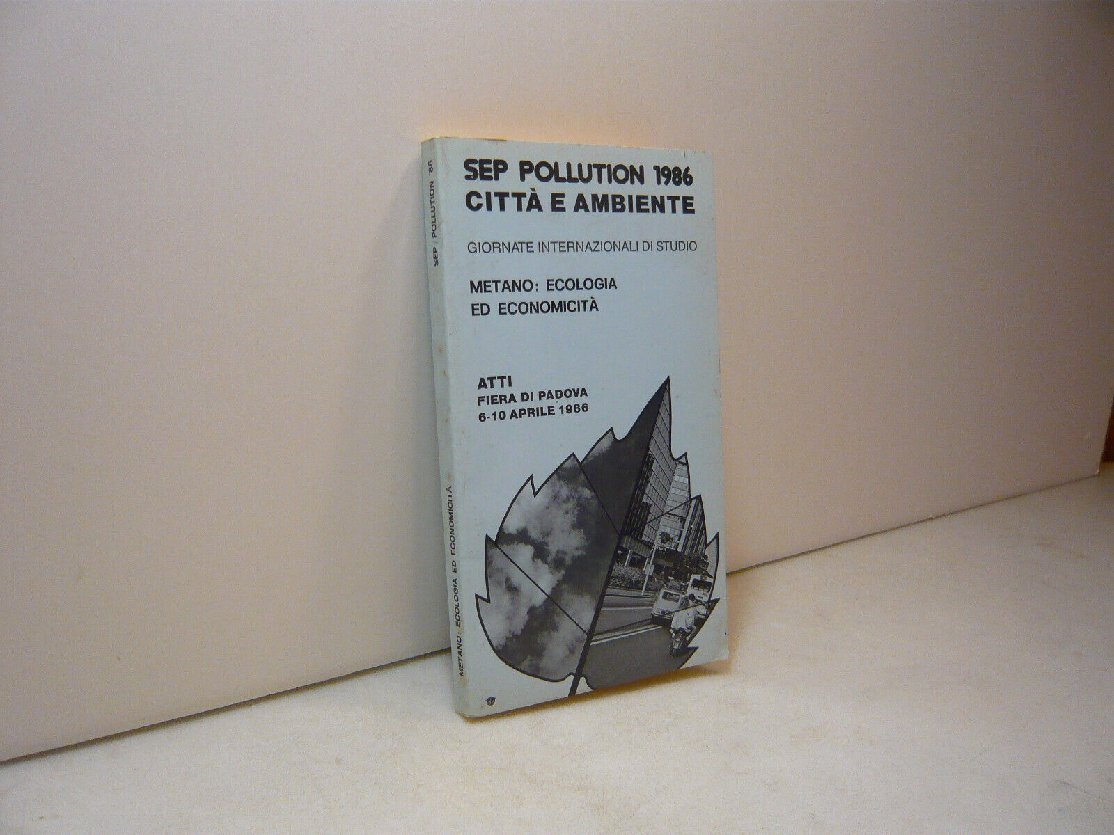 SEP POLLUTION 1986 CITTA’ E AMBIENTE. METANO: ECOLOGIA ED ECONOMICITÀ,1986