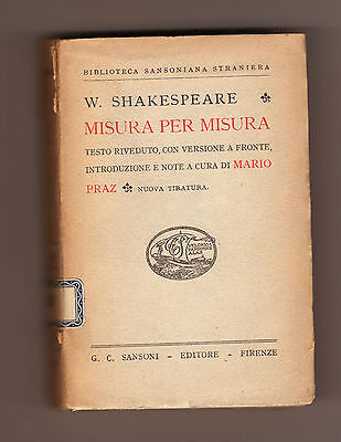 Shakespeare,MISURA PER MISURA,Sansoni 1947[traduzione,note Mario Praz,teatro