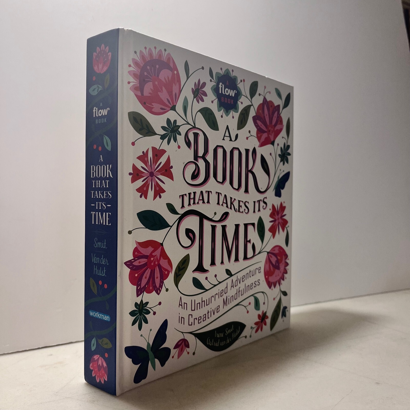 Smit,Hulst,BOOK THAT TAKES ITS TIME,Workman publishing 2017[mindfulness