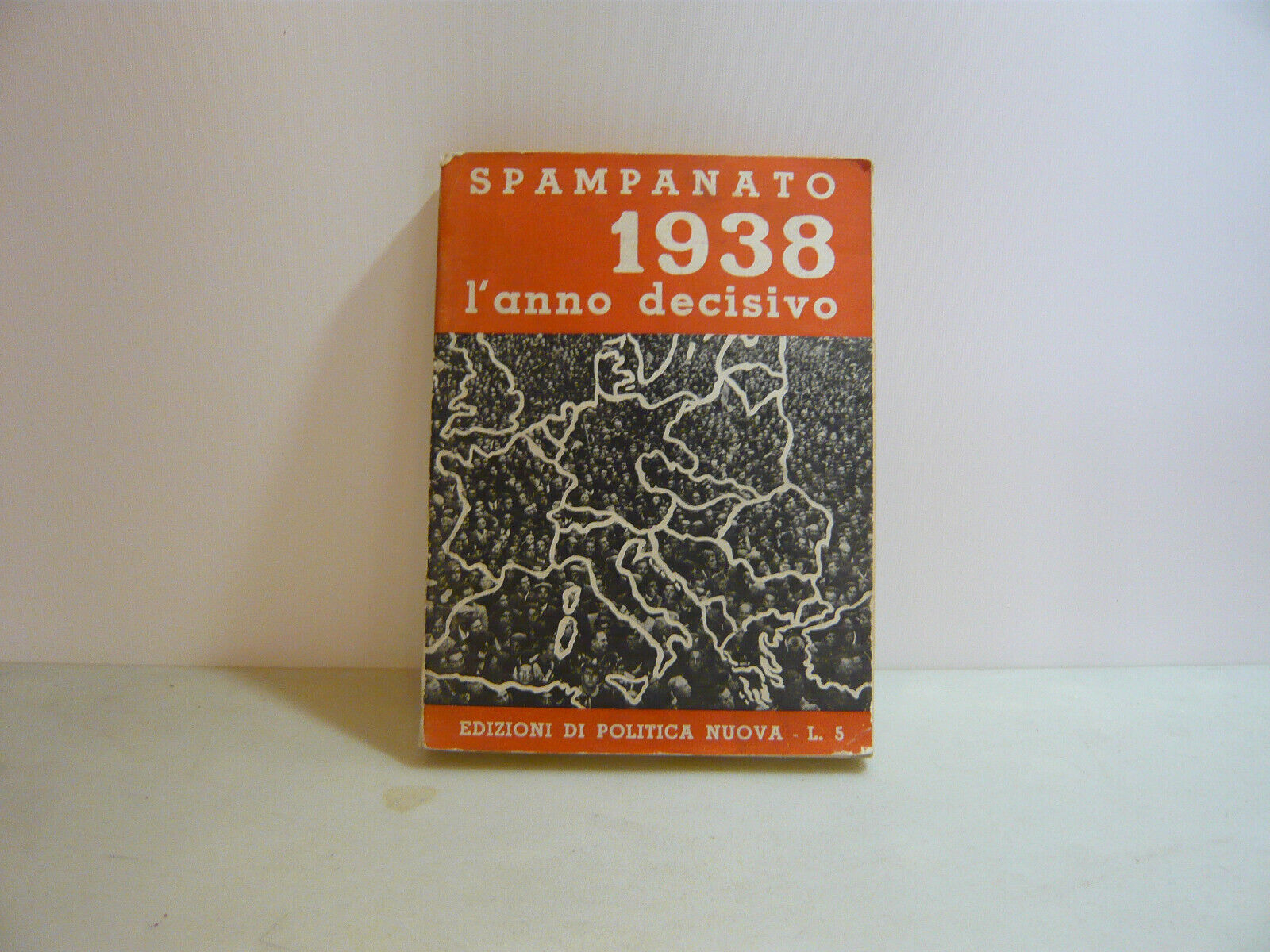 Spampanato,1938: L'ANNO DECISIVO,Napoli,1939[fascismo