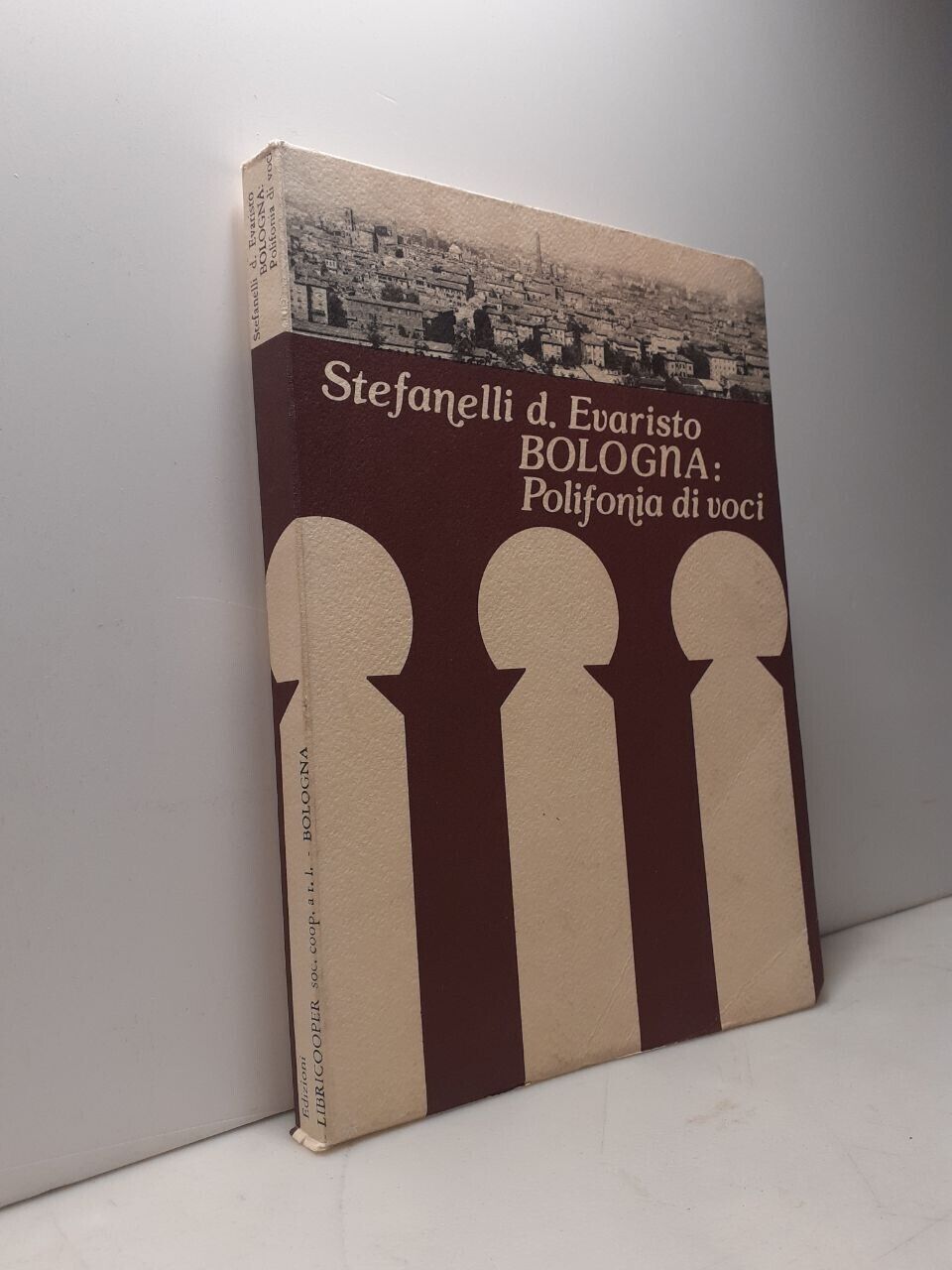 Stefanelli d. Evaristo,BOLOGNA: POLIFONIA DI VOCI,Libricooper,1981[campanili
