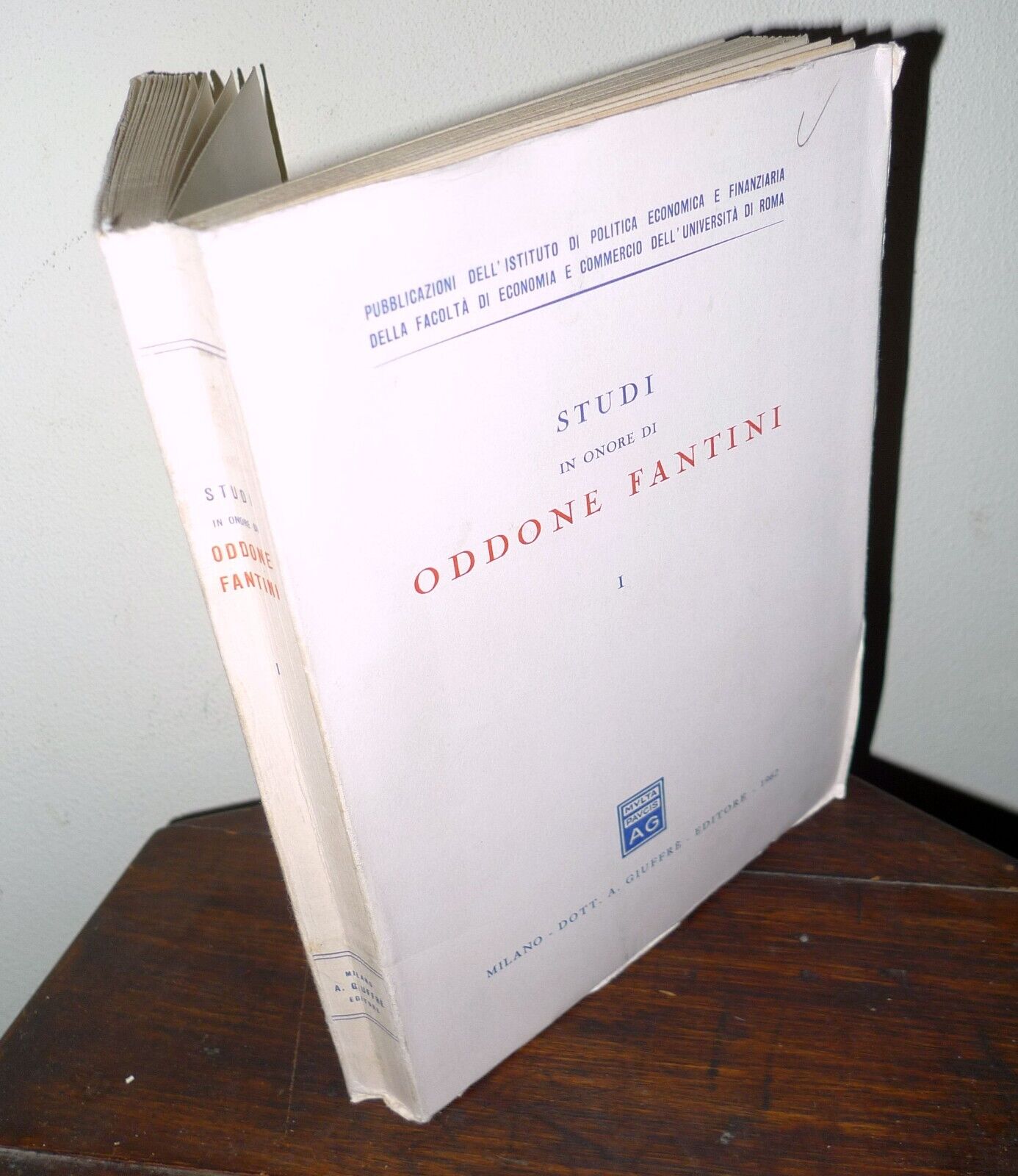 STUDI IN ONORE DI ODDONE FANTINI vol.I,Giuffrè[ECONOMIA,POLITICA ECONOMICA